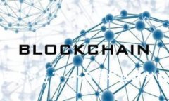 TokenIM区块浏览器：全面解